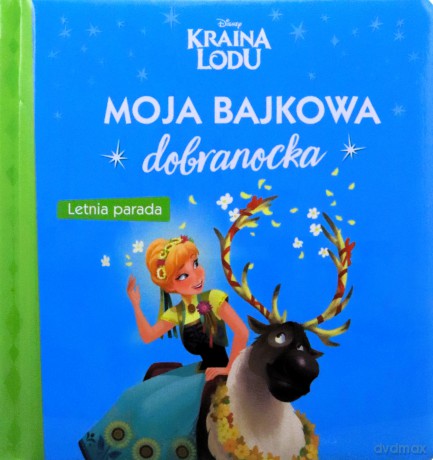Moja bajkowa dobranocka. Letnia parada [KSIĄŻKA]