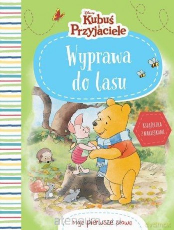 Moje pierwsze słowa. Wyprawa do lasu [KSIĄŻKA]