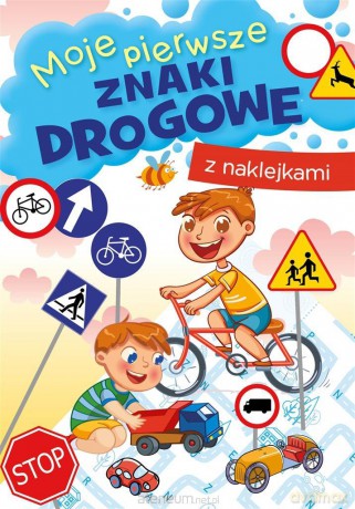 Moje pierwsze znaki drogowe [KSIĄŻKA]
