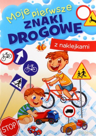 Moje pierwsze znaki drogowe [KSIĄŻKA]