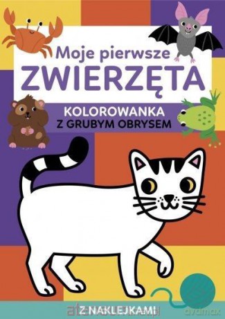 Moje pierwsze zwierzęta. Kolorowanka [KSIĄŻKA]