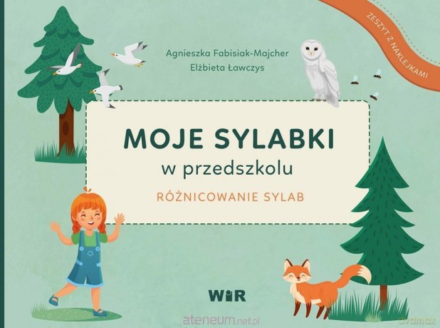 Moje sylabki w przedszkolu. Różnicowanie sylab - Agnieszka Fabisiak-Majcher, Elżbieta Ławczys [KSIĄŻKA]