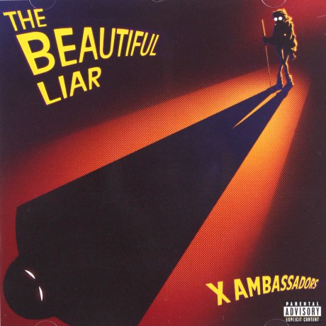 X Ambassadors: The Beautiful Liar [CD]