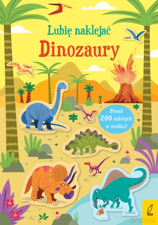 Dinozaury. Lubię naklejać - Kirsteen Robson [KSIĄŻKA]