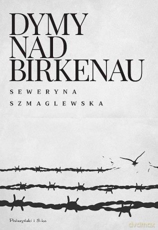 Dymy nad Birkenau (pocket) - Seweryna Szmaglewska [KSIĄŻKA]