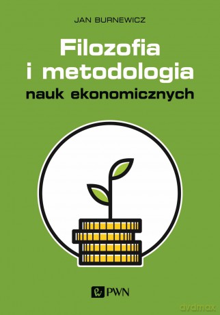 Filozofia i metodologia nauk ekonomicznych - Jan Burnewicz [KSIĄŻKA]