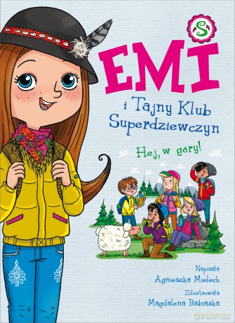 Hej, w góry! Emi i Tajny Klub Superdziewczyn (Tom 13) - Agnieszka Mielech [KSIĄŻKA]