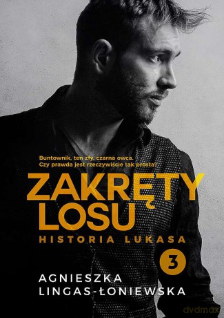 Historia Lukasa. Zakręty losu (Tom 3). (pocket) - Agnieszka Lingas-Łoniewska [KSIĄŻKA]