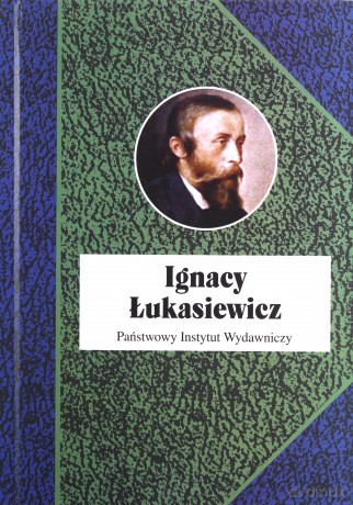 Ignacy Łukasiewicz [KSIĄŻKA]
