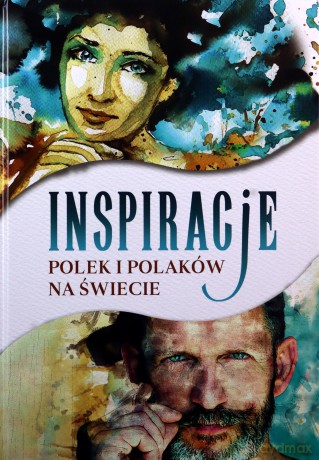 Inspiracje Polek i Polaków na świecie [KSIĄŻKA]