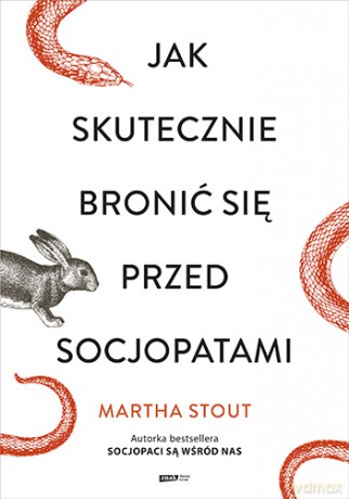 Jak skutecznie bronić się przed socjopatami (pocket) - Martha Stout [KSIĄŻKA]