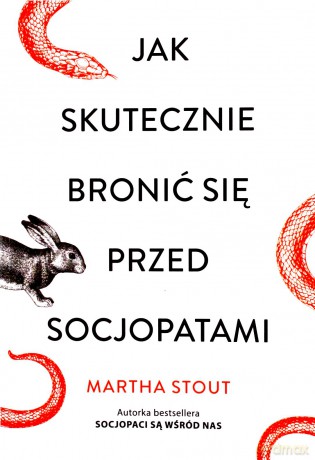 Jak skutecznie bronić się przed socjopatami (pocket) - Martha Stout [KSIĄŻKA]