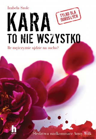 Kara to nie wszystko - Izabela Szolc [KSIĄŻKA]