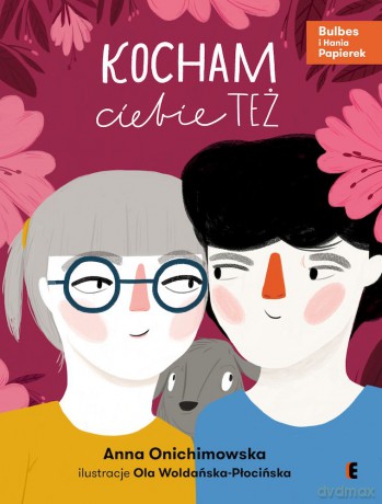 Kocham ciebie też - Anna Onichimowska [KSIĄŻKA]