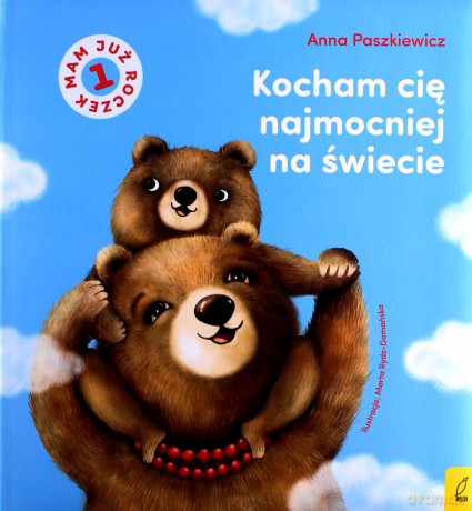 Kocham cię najmocniej na świecie - Anna Paszkiewicz [KSIĄŻKA]