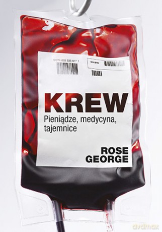 Krew pieniądze medycyna tajemnice (pocket) - Rose George [KSIĄŻKA]