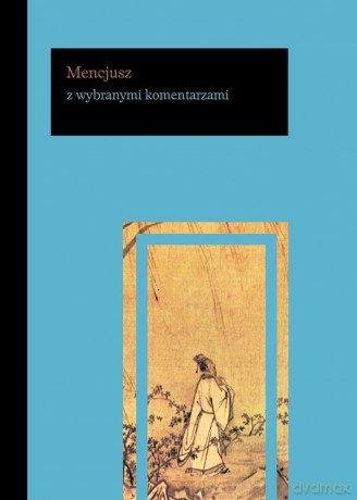 Mencjusz z wybranymi komentarzami - Mencjusz [KSIĄŻKA]