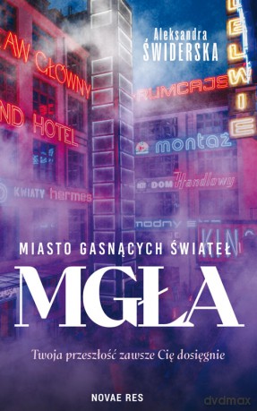 Miasto gasnących świateł - Aleksandra Świderska [KSIĄŻKA]