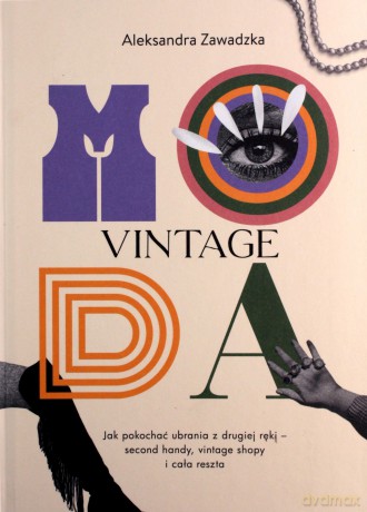 Moda Vintage - Aleksandra Zawadzka [KSIĄŻKA]