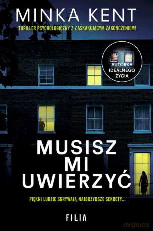 Musisz mi uwierzyć (pocket) - Minka Kent [KSIĄŻKA]