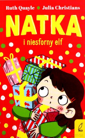 Natka. Natka i niesforny elf (Tom 3) - Ruth Quayle [KSIĄŻKA]