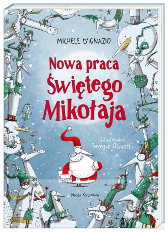Nowa praca Świętego Mikołaja - Michele D'Ignazio [KSIĄŻKA]