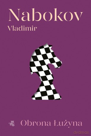 Obrona Łużyna - Vladimir Nabokov [KSIĄŻKA]