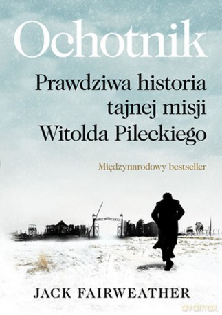 Ochotnik (pocket) - Jack Fairweather [KSIĄŻKA]