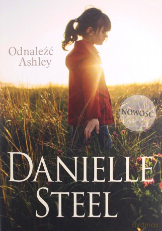 Odnaleźć Ashley - Danielle Steel [KSIĄŻKA]
