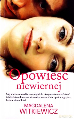 Opowieść niewiernej (pocket) - Magdalena Witkiewicz [KSIĄŻKA]
