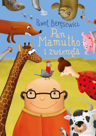 Pan Mamutko i zwierzęta - Paweł Beręsewicz [KSIĄŻKA]