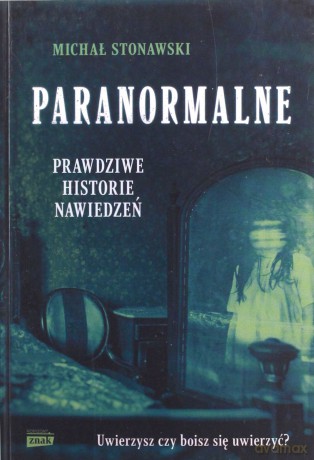 Paranormalne (pocket) - Michał Stonawski [KSIĄŻKA]