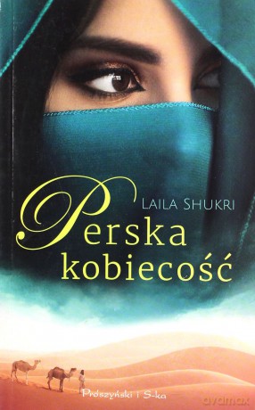 Perska kobiecość (pocket) - Laila Shukri [KSIĄŻKA]