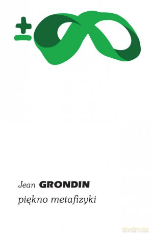 Piękno metafizyki - Jean Grondin [KSIĄŻKA]