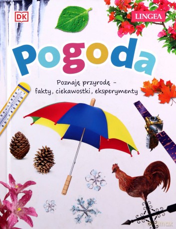 Pogoda. Poznaję przyrodę, fakty, ciekawostki, eksperymenty - John Farndon [KSIĄŻKA]
