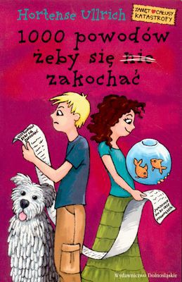 1000 Powodów Żeby Się Nie Zakochać - Hortense Ullrich [KSIĄŻKA]