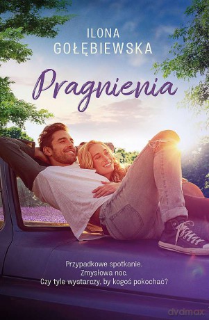 Pragnienia (pocket) - Ilona Gołębiewska [KSIĄŻKA]