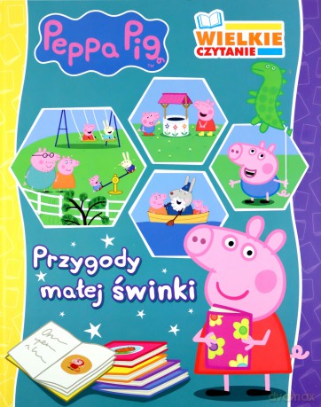 Przygody małej świnki. Wielkie czytanie. Świnka Peppa [KSIĄŻKA]