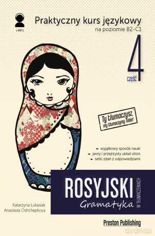Rosyjski w tłumaczeniach. Gramatyka 4. Poziom B2-C1 - Katarzyna Łukasiak, Oshchepkova Anastasia [KSIĄŻKA]