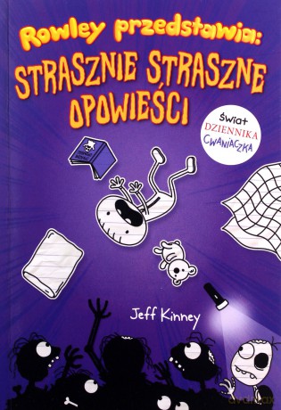 Rowley przedstawia. Strasznie straszne opowieści - Jeff Kinney [KSIĄŻKA]