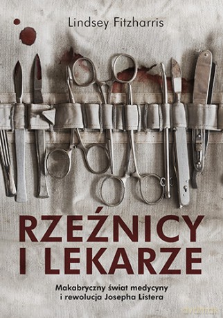 Rzeźnicy i lekarze (pocket) - Lindsey Fitzharris [KSIĄŻKA]