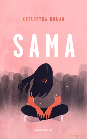 Sama - Katarzyna Nowak [KSIĄŻKA]