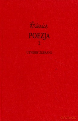 Poezja 2 Utwory Zebrane Różewicz - Tadeusz Różewicz [KSIĄŻKA]