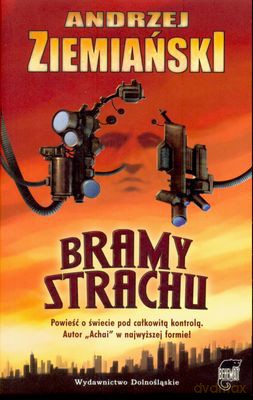 Bramy Strachu - Andrzej Ziemiański [KSIĄŻKA]
