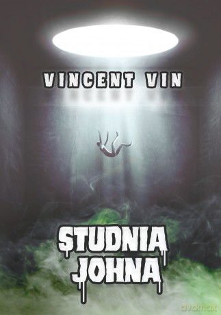 Studnia Johna - Vincent Vin [KSIĄŻKA]