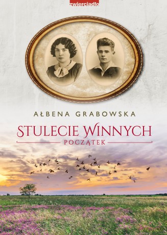 Stulecie Winnych. Początek - Ałbena Grabowska [KSIĄŻKA]