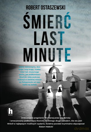 Śmierć last minute - Robert Ostaszewski [KSIĄŻKA]