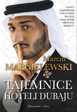 Tajemnice hoteli Dubaju (pocket) - Marcin Margielewski [KSIĄŻKA]