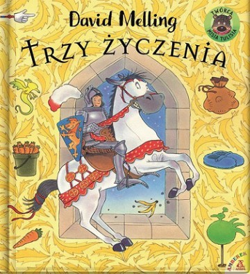 Trzy życzenia - David Melling [KSIĄŻKA]