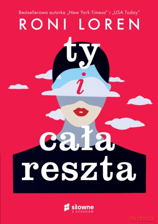 Ty i cała reszta - Roni Loren [KSIĄŻKA]